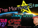 The Morning Star with Jimmy Green